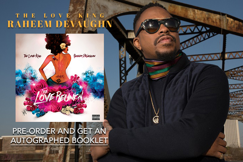 Pre-order Raheem DeVaughn's New Album "The Love Reunion" And Receive A ...