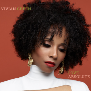 Vivian Green "Love Absolute"