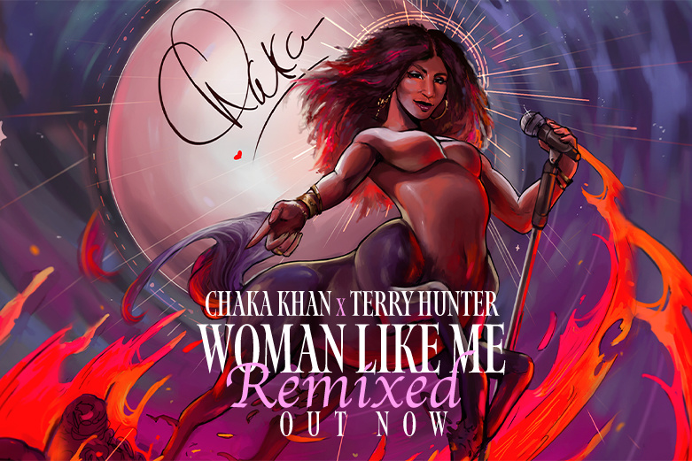 Chaka Khan drops “Woman Like Me” Terry Hunter Remix