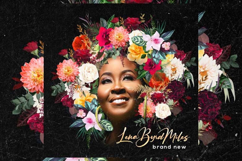 Lena Byrd Miles “Brand New” out now