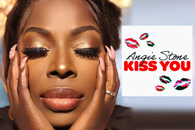 Angie Stone Drops New Single "Kiss You" SoNo Recording Group