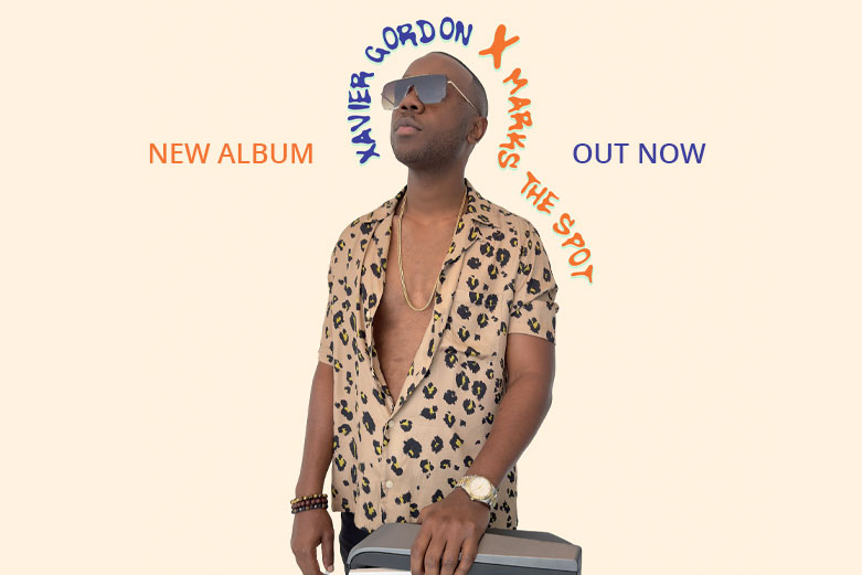 Xavier Gordon releases new album “X Marks The Spot”
