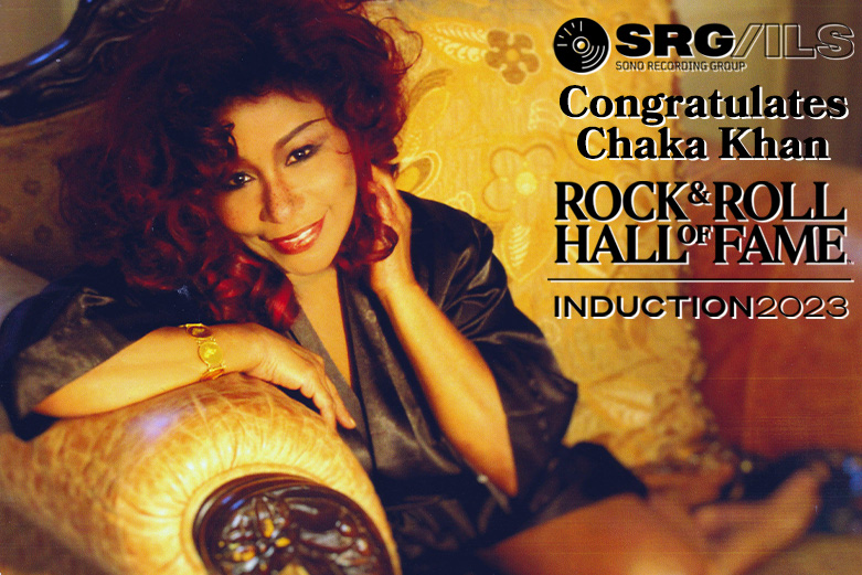 SRG/ILS Group congratulate Chaka Khan on her 2023 Rock & Roll Hall Of Fame Induction