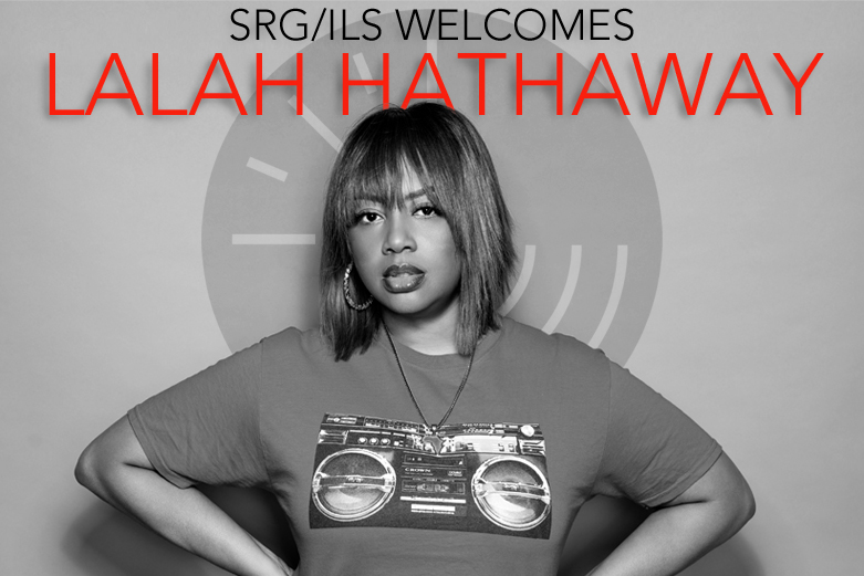The SRG/ILS Group welcomes Lalah Hathaway!