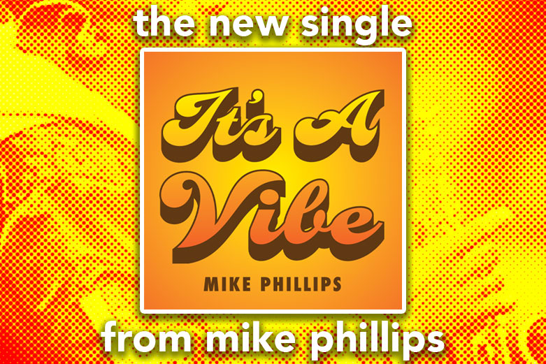 Mike Phillips drops new single “It’s A Vibe”