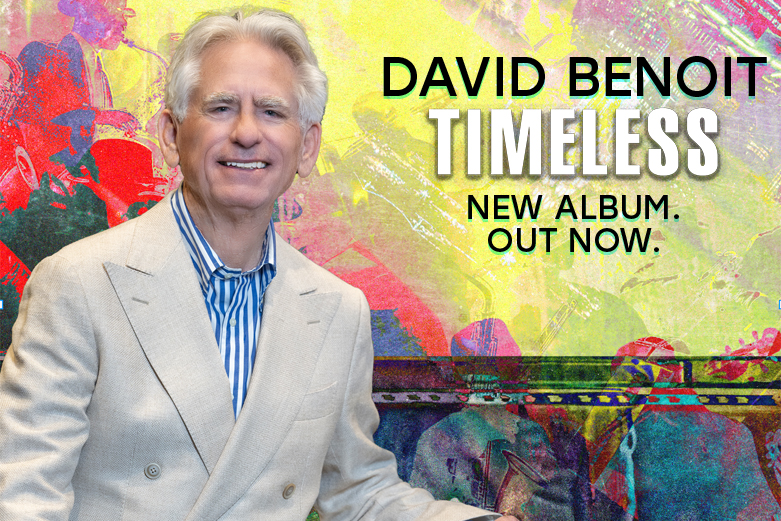 David Benoit “Timeless” is out now