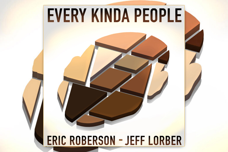 Eric Roberson releases new track “Every Kinda People” with Jeff Lorber