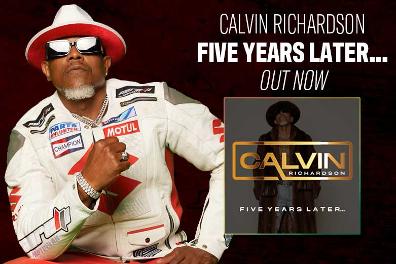 Calvin Richardson “Five Years Later….” Out Now