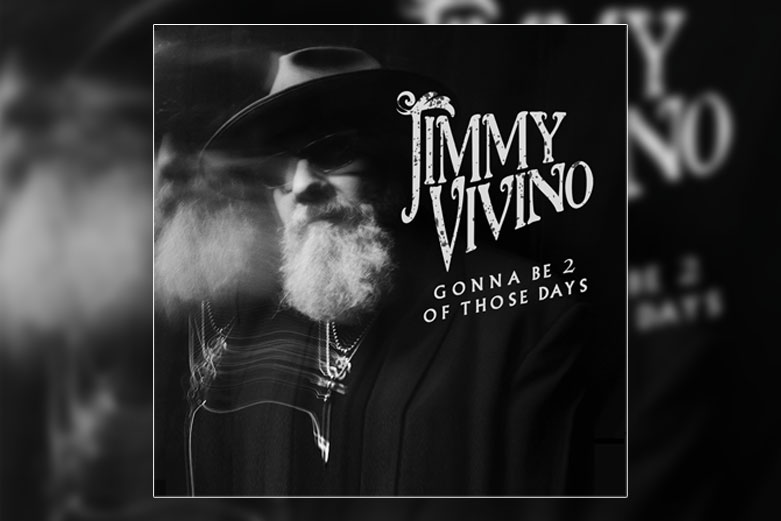 Jimmy Vivino announces new album “Gonna Be 2 Of Those Days”