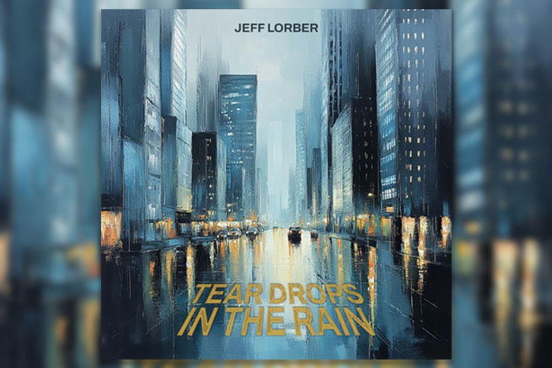 Jeff Lorber releases “Teardrops In The Rain (For Shelley)” from Elevate album