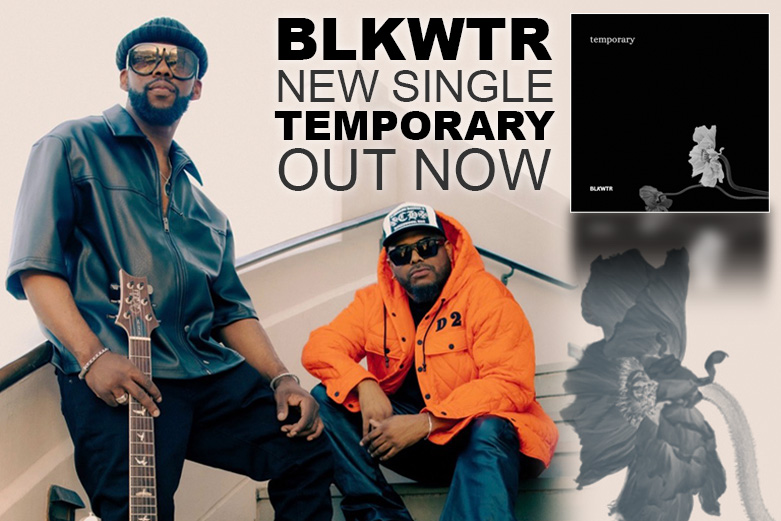 BLKWTR release new single “Temporary”