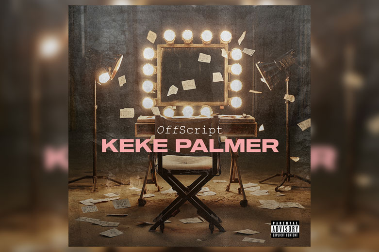 Keke Palmer drops third single “Off Script” from upcoming album “Just Keke”