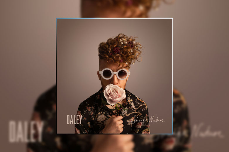 DALEY Announces The Release of His Anticipated New Album, “STRANGE NATURE”